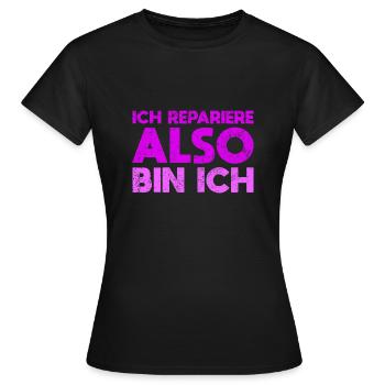 Ich Repariere, Also Bin Ich - Frauen T-Shirt - Schwarz - Vorne - AI Model Female 172 dark (172cm)