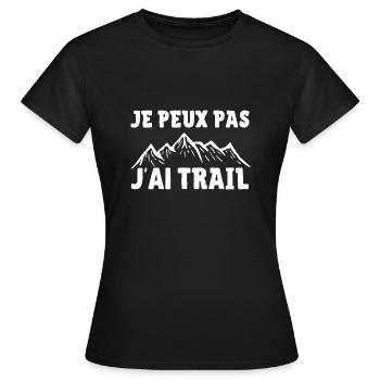 je peux pas j ai trail cadeau homme - T-shirt Femme - noir - Devant - AI Model Female 172 dark (172cm)