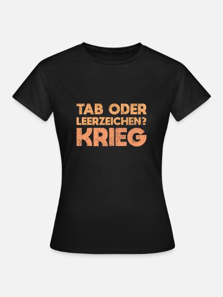 Tab Oder Leerzeichen? Krieg - Frauen T-Shirt - Schwarz