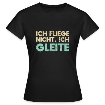 Ich Fliege Nicht, Ich Gleite - Frauen T-Shirt - Schwarz - Vorne - AI Model Female 172 dark (172cm)