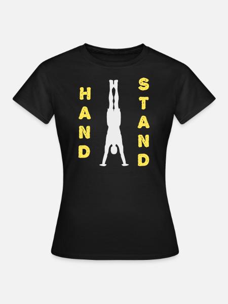 Handstand Balance : Calisthenics - Frauen T-Shirt - Schwarz
