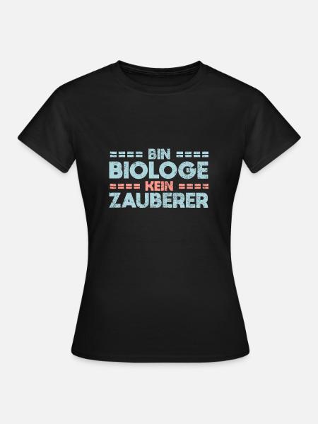 Bin Biologe, Kein Zauberer - Frauen T-Shirt - Schwarz
