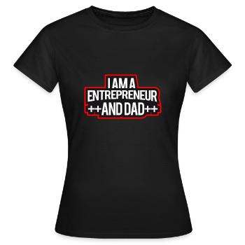Je suis un entrepreneur et papa - T-shirt Femme - noir - Devant - AI Model Female 172 dark (172cm)