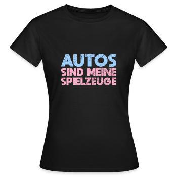 Autos Sind Meine Spielzeuge - Frauen T-Shirt - Schwarz - Vorne - AI Model Female 172 dark (172cm)
