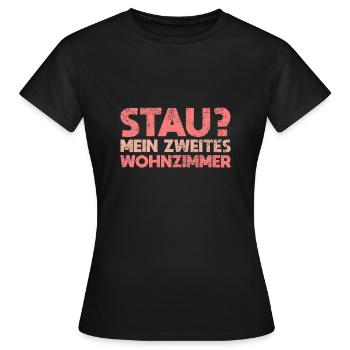 Stau? Mein Zweites Wohnzimmer - Frauen T-Shirt - Schwarz - Vorne - AI Model Female 172 dark (172cm)