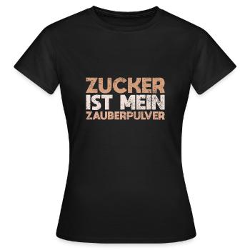Zucker Ist Mein Zauberpulver - Frauen T-Shirt - Schwarz - Vorne - AI Model Female 172 dark (172cm)