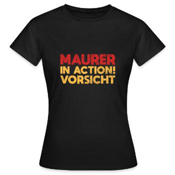Maurer In Action, Vorsicht! - Frauen T-Shirt - Schwarz - Vorne - AI Model Female 172 dark (172cm)