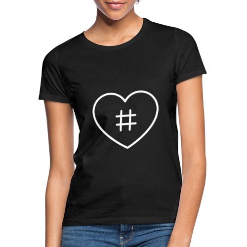 Hashtag Herz - Frauen T-Shirt