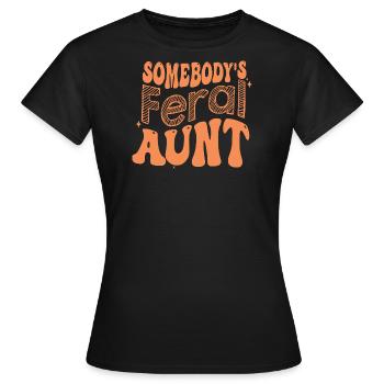 Somebody s Feral Aunt on back - Women's T-Shirt - black - Front - AI Model Female 172 dark (172cm)