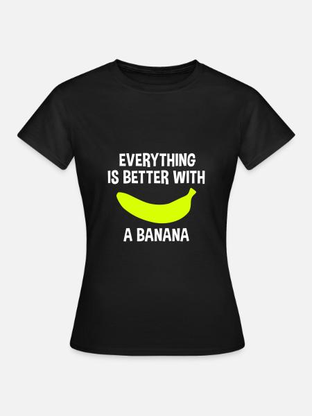 Everything is better with a banana (Banane) - Dame-T-shirt - sort