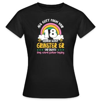 Als Gott Mich Vor 18 Jahren Schuf 18. Geburtstag - Frauen T-Shirt - Schwarz - Vorne - AI Model Female 172 dark (172cm)