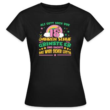 18. Geburtstag Als Gott Mich Vor 18 Jahren Schuf - Frauen T-Shirt - Schwarz - Vorne - AI Model Female 172 dark (172cm)