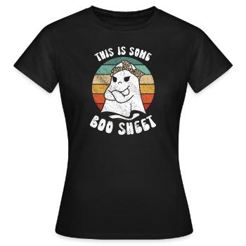 Halloween Ghost Funny This Is Some Boo Sheet - Women's T-Shirt - black - Front - AI Model Female 172 dark (172cm)