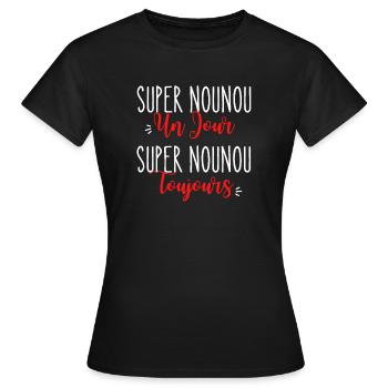 Super Nounou cadeau Nounou humour - T-shirt Femme - noir - Devant - AI Model Female 172 dark (172cm)