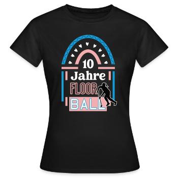 Floorball 10 Jahre Jubiläum 10. jähriges Jubi - Frauen T-Shirt - Schwarz - Vorne - AI Model Female 172 dark (172cm)