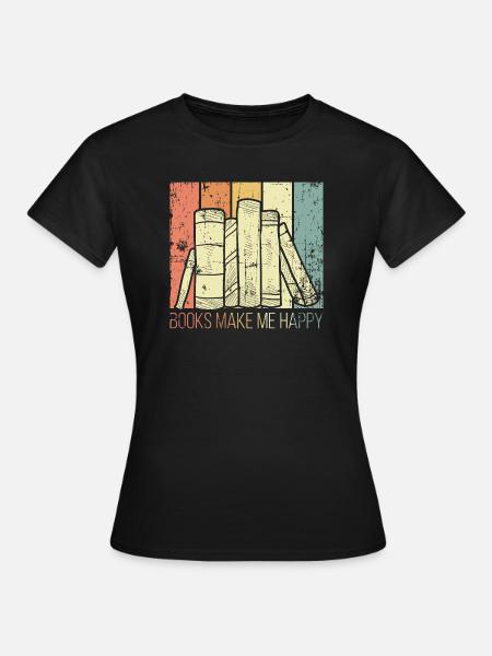 Bücher machen mich glücklich - Frauen T-Shirt - Schwarz