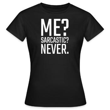 funny quote - Women's T-Shirt - black - Front - AI Model Female 172 dark (172cm)