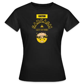 Le sarcasme peut être utilisé pour mettre en garde - T-shirt Femme - noir - Devant - AI Model Female 172 dark (172cm)