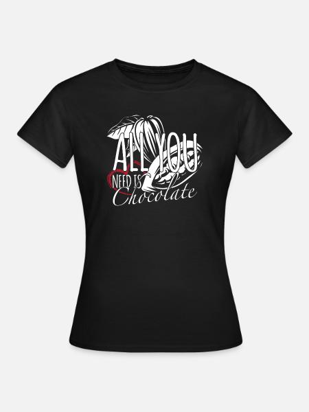 Schokolade - Frauen T-Shirt - Schwarz