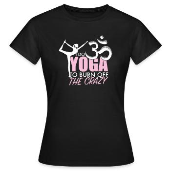 Yoga for crazy people - Women's T-Shirt - black - Front - AI Model Female 172 dark (172cm)