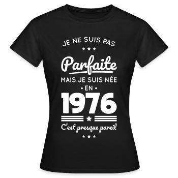 Born in 1976 – Not perfect but almost - Women's T-Shirt - black - Front - AI Model Female 172 dark (172cm)