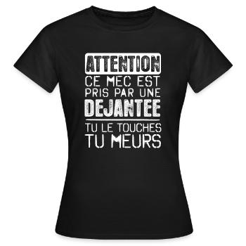 Desole ce mec est déjà pris par une DEJANTEE - T-shirt Femme - noir - Devant - AI Model Female 172 dark (172cm)