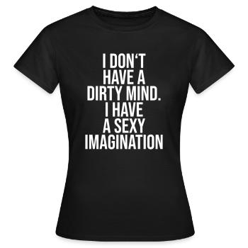 I do not have a dirty mind - Women's T-Shirt - black - Front - AI Model Female 172 dark (172cm)