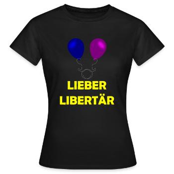Lieber Libertär - Frauen T-Shirt - Schwarz - Vorne - AI Model Female 172 dark (172cm)