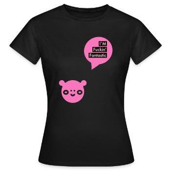 I'M Fuckin' Fantastic, Supergeil drauf, Digger - Frauen T-Shirt - Schwarz - Vorne - AI Model Female 172 dark (172cm)