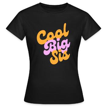cool big sis - Frauen T-Shirt - Schwarz - Vorne - AI Model Female 172 dark (172cm)