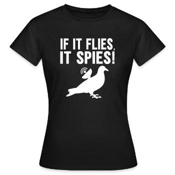 Quand il vole, il espionne - T-shirt Femme - noir - Devant - AI Model Female 172 dark (172cm)