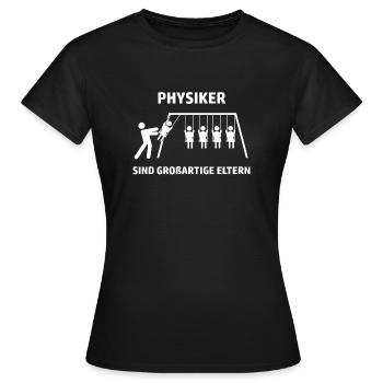 Physiker sind Großartige Eltern - Frauen T-Shirt - Schwarz - Vorne - AI Model Female 172 dark (172cm)