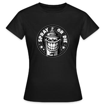 Spray or die Sprayer Graffiti Tag - raffstaff ® - Frauen T-Shirt - Schwarz - Vorne - AI Model Female 172 dark (172cm)