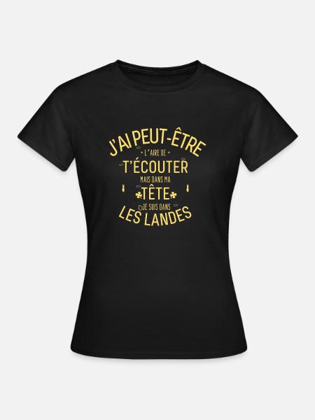 Dans ma Tête je suis Dans les Landes - T-shirt Femme - noir