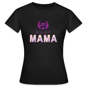Award Winning für die beste MAMA - Frauen T-Shirt - Schwarz - Vorne - AI Model Female 172 dark (172cm)