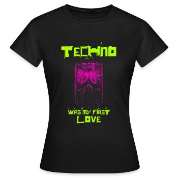 Techno Engel - TECHNO WAS MY FIRST LOVE - neon - Women's T-Shirt - black - Front - AI Model Female 172 dark (172cm)