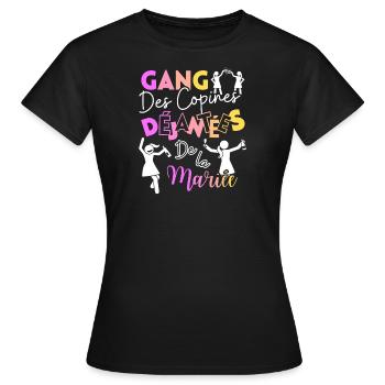 EVJF - GANG des copines Déjantées de la mariée - T-shirt Femme - noir - Devant - AI Model Female 172 dark (172cm)