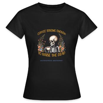 Design de t-shirt café fort - T-shirt Femme - noir - Devant - AI Model Female 172 dark (172cm)
