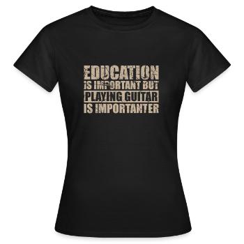 Playing guitar is importanter - Musik - Frauen T-Shirt - Schwarz - Vorne - AI Model Female 172 dark (172cm)