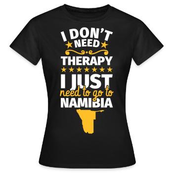 Namibia Geschenke lustiger Spruch - Frauen T-Shirt - Schwarz - Vorne - AI Model Female 172 dark (172cm)