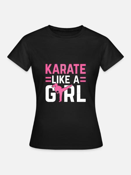 Karate wie ein Mädchen - Frauen T-Shirt - Schwarz