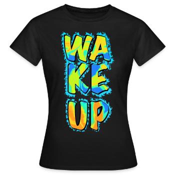 Aufwachen - Wache auf - Frauen T-Shirt - Schwarz - Vorne - AI Model Female 172 dark (172cm)
