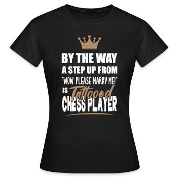 Les joueurs d’échecs tatoués sont les plus attrayants. - T-shirt Femme - noir - Devant - AI Model Female 172 dark (172cm)
