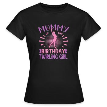 Mommy Of the Birthday Girl twirling Family - Frauen T-Shirt - Schwarz - Vorne - AI Model Female 172 dark (172cm)