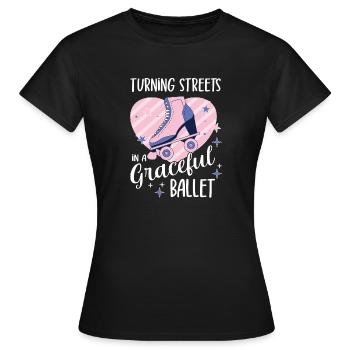 Roller Skating Skate Streets Graceful Ballet Gifts - Women's T-Shirt - black - Front - AI Model Female 172 dark (172cm)