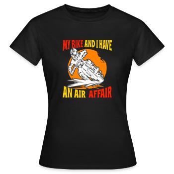 Dirt Biker Riding My Bike & I Have An Air Affair - Women's T-Shirt - black - Front - AI Model Female 172 dark (172cm)