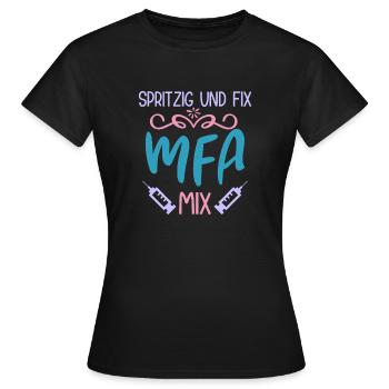 MFA Spritzig & Fix Medizinische Fachangestellte - Frauen T-Shirt - Schwarz - Vorne - AI Model Female 172 dark (172cm)