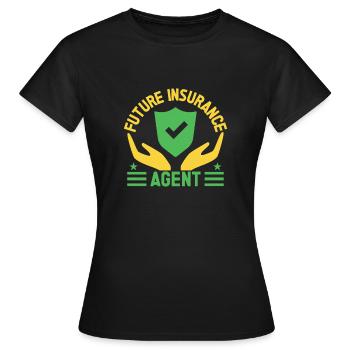 Insurance Agent Future Agent Funny Insurance - Frauen T-Shirt - Schwarz - Vorne - AI Model Female 172 dark (172cm)