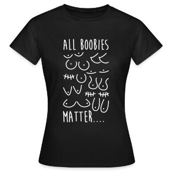 Mammaire All Boobies Matter - T-shirt Femme - noir - Devant - AI Model Female 172 dark (172cm)
