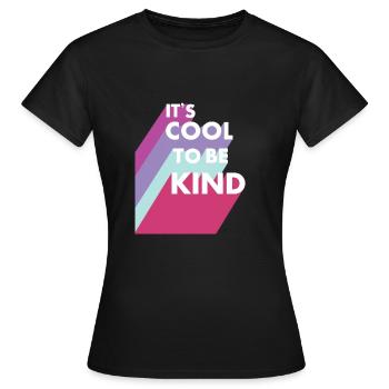 C'est cool d'être gentil - T-shirt Femme - noir - Devant - AI Model Female 172 dark (172cm)